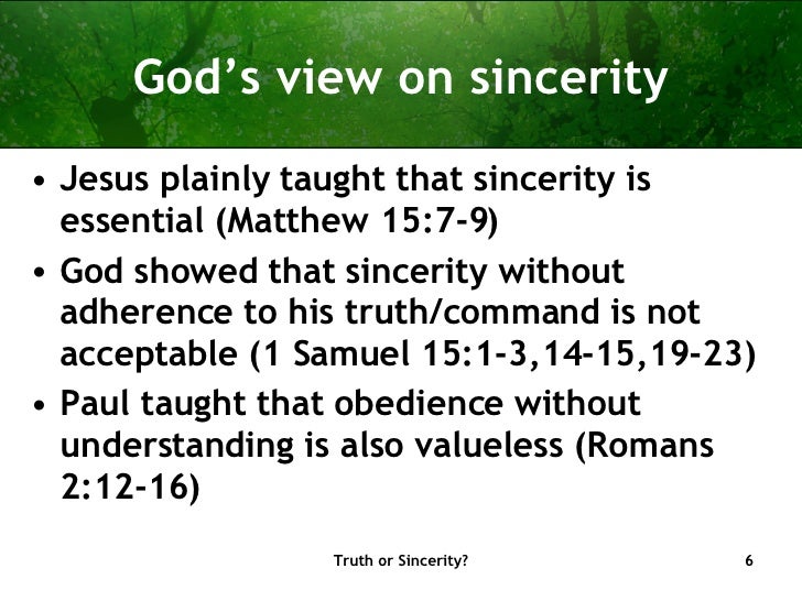 Sincerity Or Truth