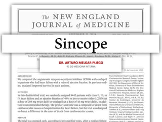 DR. ARTURO MELGAR PLIEGO
R1 DE MEDICINA INTERNA
Sincope
23 de Enero del 2015
 