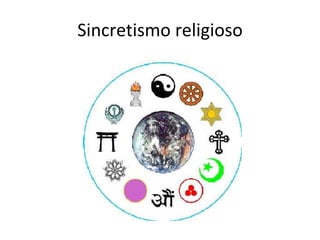 Sincretismo religioso
 