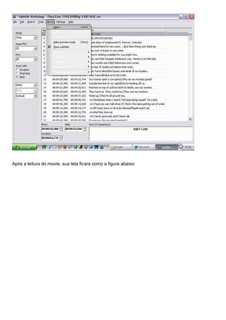 Após a leitura do movie, sua tela ficara como a figura abaixo:

 