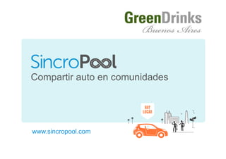 Compartir auto en comunidades




www.sincropool.com
www.sincropool.com
 
