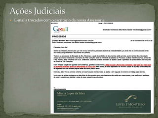  E-mails trocados com o escritório da nossa Assessoria
 