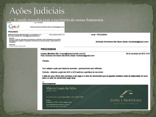  E-mails trocados com o escritório da nossa Assessoria
 