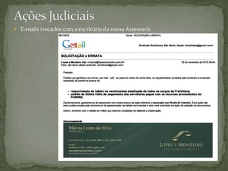  E-mails trocados com o escritório da nossa Assessoria
 