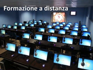 Formazione 
a 
distanza 
 