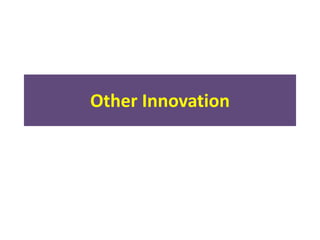 Other Innovation
 