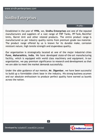 - Profile -

Established in the year of 1996, we, Sindhu Enterprises are one of the reputed
manufacturers and suppliers of...