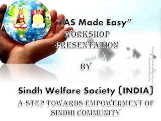 PropertyofSindhWelfareSociety(India)
www.sindhwelfare.org
 