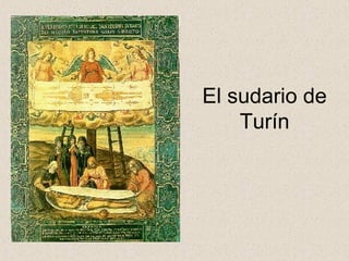 El sudario de
Turín
 