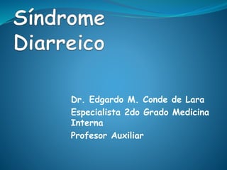 Dr. Edgardo M. Conde de Lara
Especialista 2do Grado Medicina
Interna
Profesor Auxiliar
 