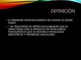 SINDROME ANTIFOSFOLIPIDICO.pptx