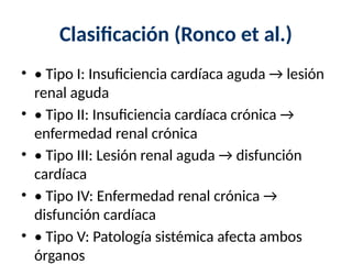 Ronco Classification Sindrome Cardiorrenal, CONJUNTO DE ENFERMEDADES | PPTX