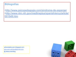 Bibliografíashttp://www.psicopedagogia.com/sindrome-de-asperger