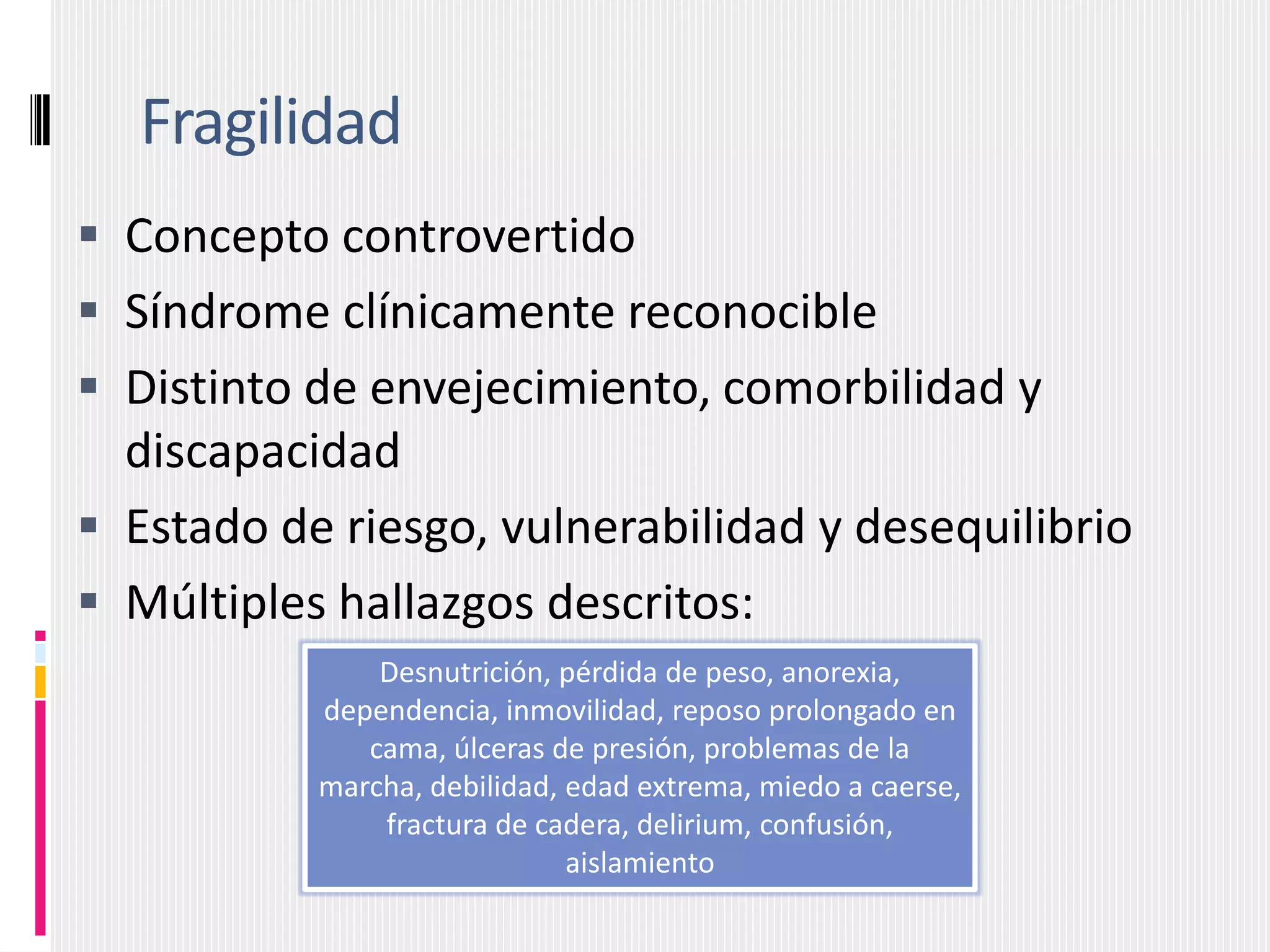 Síndrome de fragilidad en el anciano | PPTX