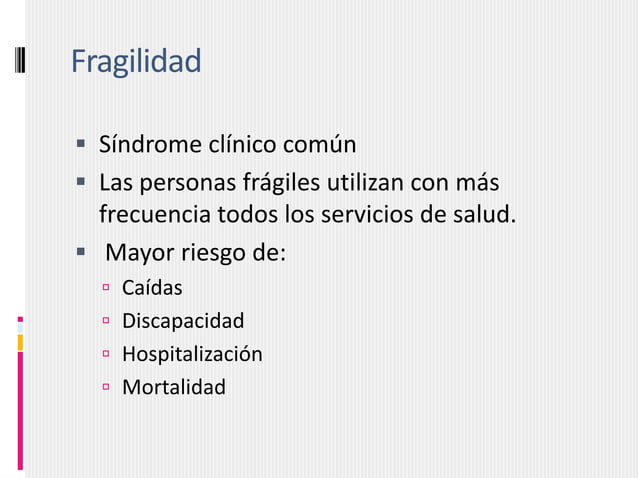 Síndrome de fragilidad en el anciano | PPTX