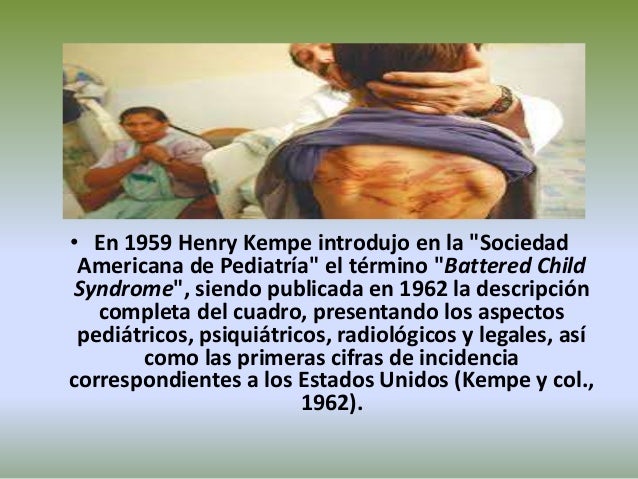Síndrome del niño maltratado.