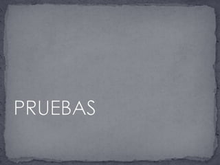 PRUEBAS 