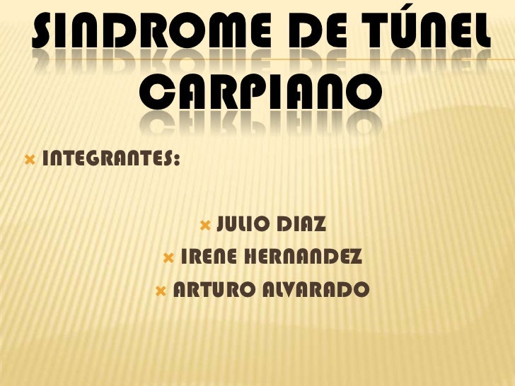 Sindrome de túnel carpiano Sindrome de túnel carpiano