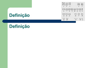 Definição Definição 