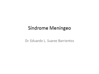 Sindrome meningeo 