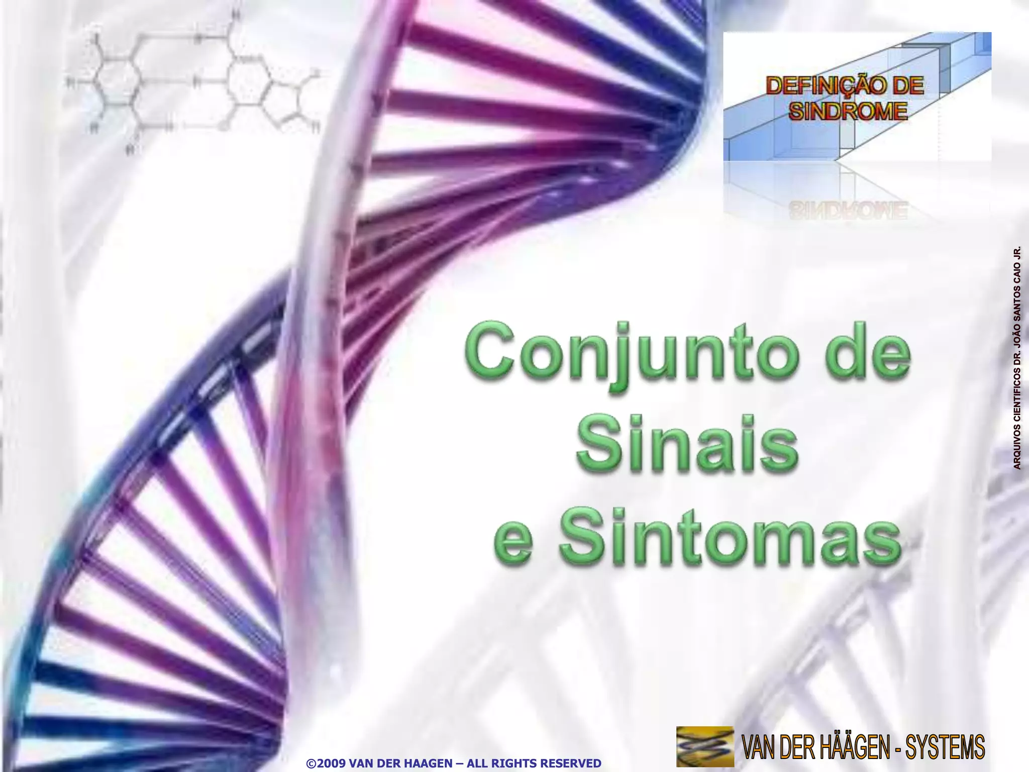 ©2009 VAN DER HAAGEN – ALL RIGHTS RESERVED
 