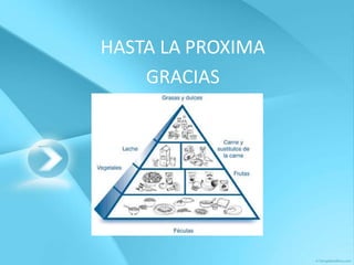 HASTA LA PROXIMA
    GRACIAS
 