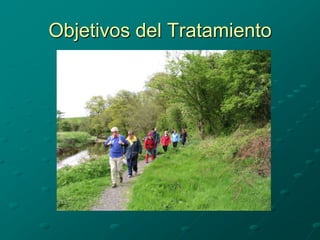 Objetivos del Tratamiento
 