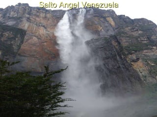 Salto Angel Venezuela
 