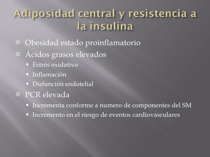Sindrome metabolico y resistencia a la insulina Sindrome metabolico y resistencia a la insulina