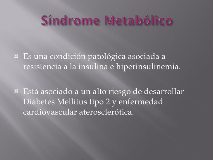 Sindrome metabolico y resistencia a la insulina Sindrome metabolico y resistencia a la insulina
