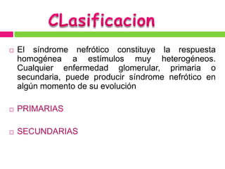 Sindrome nefrotico Slide 6