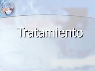 Tratamiento 