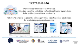 Tratamiento
Prevención de complicaciones infecciosas
Cobertura específica antibiótica, en función del lugar y la gravedad,...