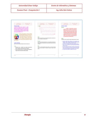  
Universidad César Vallejo Centro de Informática y Sistemas
Examen Final - Computación I Ing. Lidia Ruiz Valera
 
 
 
 
Sinergia 9
 
