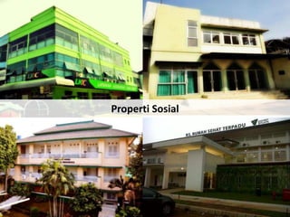 Properti Sosial

 