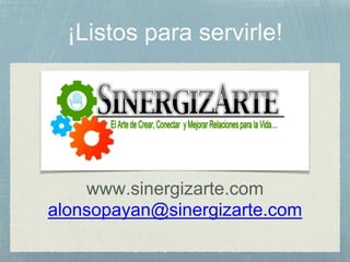 www.sinergizarte.com
alonsopayan@sinergizarte.com
 