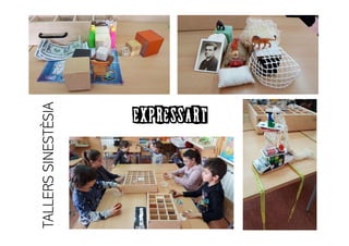TALLERSSINESTÈSIA
EXPRESSART
 