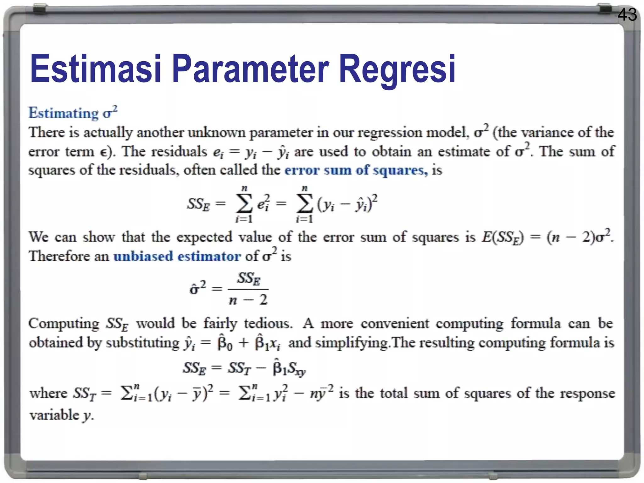 Estimasi Parameter Regresi
43
 