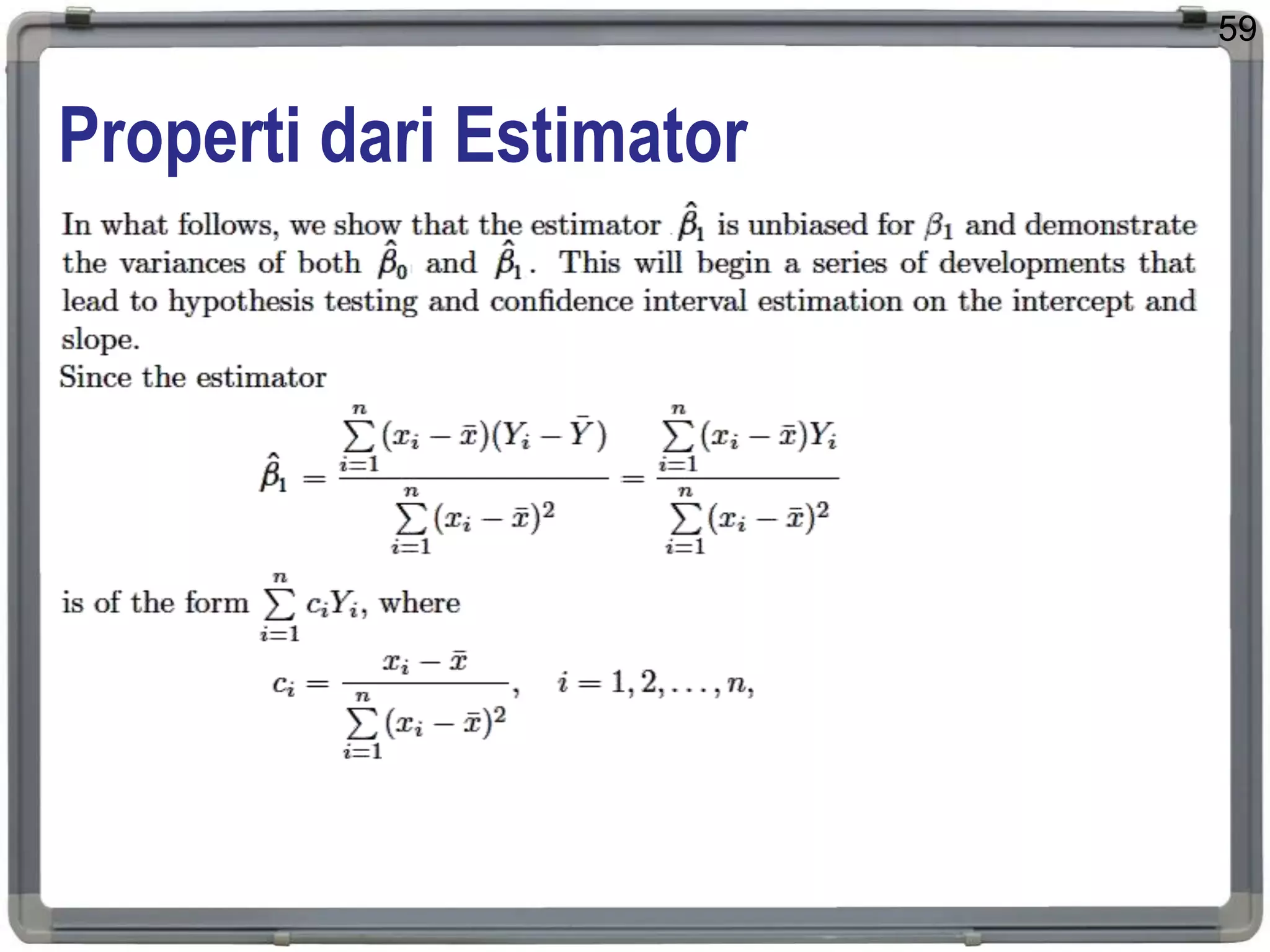 Properti dari Estimator
59
 