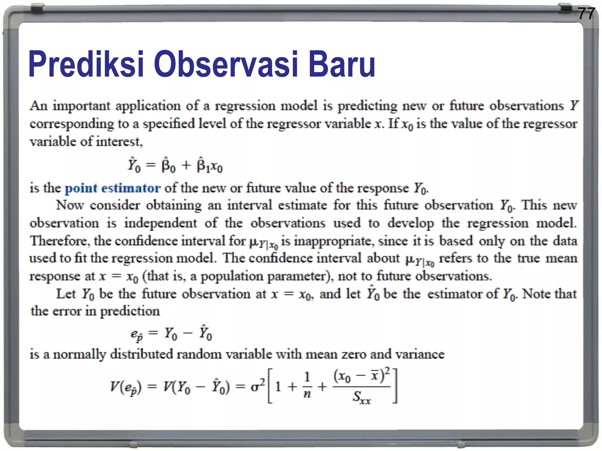 Prediksi Observasi Baru
77
 