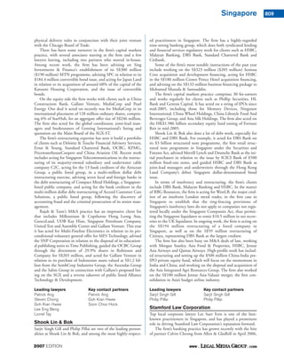 Singapore                809



physical delivery rules in conjunction with their joint venture       ed practitioners in Singapore. The ﬁrm has a highly-regarded
with the Chicago Board of Trade.                                      nine-strong banking group, which does both syndicated lending
    There has been some turnover in the ﬁrm’s capital markets         and ﬁnancial services regulatory work for clients such as HSBC,
practice, with several associates starting at the ﬁrm and a few       Malayan Banking, DBS Bank, Standard Chartered Bank and
lawyers leaving, including two partners who moved in-house.           Citibank.
Among recent work, the ﬁrm has been advising on Sing                      Some of the ﬁrm’s most notable instructions of the past year
Investments & Finance’s establishment of its S$300 million            include working on the S$323 million ($205 million) Sentosa
($190 million) MTN programme, advising SPC in relation to its         Cove acquisition and development ﬁnancing, acting for HSBC
$184.4 million convertible bond issue, and acting for Japan Land      in the S$180 million Crown Prince Hotel acquisition ﬁnancing,
in relation to its acquisition of around 68% of the capital of the    and advising on the S$133 million business ﬁnancing package to
Katsumi Housing Corporation, and the issue of convertible             Mohamed Mustafa & Samsuddin.
bonds.                                                                    The ﬁrm’s capital markets practice comprises 30 fee-earners
    On the equity side the ﬁrm works with clients such as China       and works regularly for clients such as Phillip Securities, HL
Construction Bank, Gallant Venture, MediaCorp and Pearl               Bank and Genesis Capital. It has acted on a string of IPOs since
Energy. One deal it acted on recently was for MediaCorp in its        mid-2005, including those for Memory Devices, Ntegrator
international placement of 128 million ordinary shares, compris-      International, China Wheel Holdings, China Lifestyle Food And
ing 6% of StarHub, for an aggregate offer size of S$246 million.      Beverages Group, and Asia Silk Holdings. The ﬁrm also acted on
The ﬁrm also acted for the global coordinator, joint-lead man-        the HK$1.986 billion secondary equity fund raising of Fortune
agers and bookrunners of Genting International’s listing and          Reit in mid-2005.
quotation on the Main Board of the SGX-ST.                                Shook Lin & Bok also does a lot of debt work, especially for
    The ﬁrm’s restructuring expertise has seen it build a portfolio   HSBC and DBS Bank. For example, it acted for DBS Bank on
of clients such as Deloitte & Touche Financial Advisory Services,     its $3 billion structured note programme, the ﬁrst retail struc-
Ernst & Young, Standard Chartered Bank, OCBC, KPMG,                   tured note programme in Singapore under the Securities and
PricewaterhouseCoopers and China Aviation Oil. Recent work            Futures Act, advised Merrill Lynch and Deutsche Bank as the ini-
includes acting for Singapore Telecommunications in the restruc-      tial purchasers in relation to the issue by ICICI Bank of $500
turing of its majority-owned subsidiary and underwater cable          million ﬁxed-rate notes, and guided HSBC and DBS Bank as
company C2C, acting for the 13 bank creditors of the Airocean         joint-lead managers and underwriters through the Hong Kong
Group, a public listed group, in a multi-million dollar debt          Land Company’s debut Singapore dollar-denominated bond
restructuring exercise, advising seven local and foreign banks in     issue.
the debt restructuring of Compact Metal Holdings, a Singapore-            In terms of insolvency and restructuring, the ﬁrm’s clients
listed public company, and acting for the bank creditors in the       include DBS Bank, Malayan Banking and HSBC. In the matter
multi-million dollar debt restructuring of Accord Customer Care       of RBG Resources, the ﬁrm is acting for WestLB, the major cred-
Solutions, a public listed group, following the discovery of          itor of an insolvent London metal trader, in the ﬁrst case in
accounting fraud and the criminal prosecution of its senior man-      Singapore to establish that the ring-fencing provisions of
agement.                                                              Singapore’s insolvency laws do not apply to companies not regis-
    Rajah & Tann’s M&A practice has an impressive client list         tered locally under the Singapore Companies Act, thus permit-
that includes Millennium & Copthorne Hong Leong Asia,                 ting the Singapore liquidator to remit $10.5 million in net recov-
GuocoLand, UOB Kay Hian, Singapore Petroleum Company,                 eries to the UK liquidator. In ongoing work, the ﬁrm is acting on
United Test and Assembly Center and Gallant Venture. This year        the S$194 million restructuring of a listed company in
it has acted for Multi-Fineline Electronics in relation to its pre-   Singapore, as well as on the S$59 million restructuring of
conditional voluntary general offer for MFS Technology, advised       Citiraya, representing DBS Bank as the largest creditor.
the SNP Corporation in relation to the disposal of its education-         The ﬁrm has also been busy on M&A deals of late, working
al publishing units to Time Publishing, guided the OCBC Group         with Morgan Stanley, Asia Food & Properties, HSBC, Jetstar
through the divestment of 29.9% shares in Robinson and                Asia Airways and Qantas Airways. High-proﬁle work has includ-
Company for S$203 million, and acted for Gallant Venture in           ed structuring and setting up the $500 million China-India pre-
relation to its purchase of Indonesian assets valued at S$1.2 bil-    IPO private equity fund, which will focus on the momentum in
lion from the SembCorp Industries Group, the Ascendas Group           India and China, and working on the disposal and acquisition of
and the Salim Group in connection with Gallant’s proposed list-       the Asia Integrated Agri Resources Group. The ﬁrm also worked
ing on the SGX and a reverse takeover of public listed Alliance       on the S$100 million Jetstar Asia-Valuair merger, the ﬁrst con-
Technology & Development.                                             solidation in Asia’s budget airline industry.

Leading lawyers                  Key contact partners                 Leading lawyers                  Key contact partners
Patrick Ang                      Patrick Ang                          Sarjit Singh Gill                Sarjit Singh Gill
Steven Chong                     Goh Kian Hwee                        Philip Pillai                    Philip Pillai
Goh Kian Hwee                    Soon Choo Hock
Lee Eng Beng                                                          Stamford Law Corporation
Lionel Tay                                                            Top local corporate lawyer Lee Suet Fern is one of the best-
                                                                      known practitioners in Singapore, and has played a prominent
Shook Lin & Bok                                                       role in driving Stamford Law Corporation’s reputation forward.
Sarjit Singh Gill and Philip Pillai are two of the leading person-        The ﬁrm’s banking practice has grown recently with the hire
alities at Shook Lin & Bok, and among the most highly-respect-        of partner Calvin Cheong from Allen & Gledhill in April 2006,

2007 EDITION
 