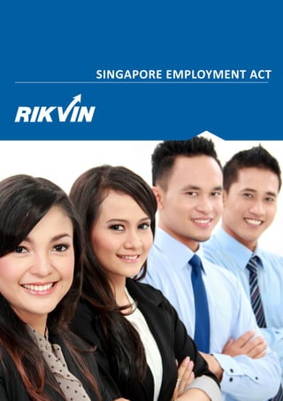 SINGAPORE EMPLOYMENT ACT
 