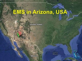 EMS in Arizona, USA
 
