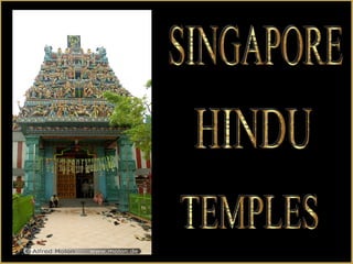 SINGAPORE HINDU TEMPLES 