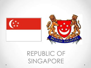 REPUBLIC OF
SINGAPORE
 