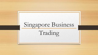 Singapore Business
Trading

 