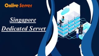 Singapore
Dedicated Server
 