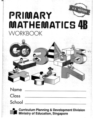 Singapore Math - 4B - Workbook