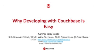 Couchbase Singapore Meetup #2: Why Developing with Couchbase is easy ...