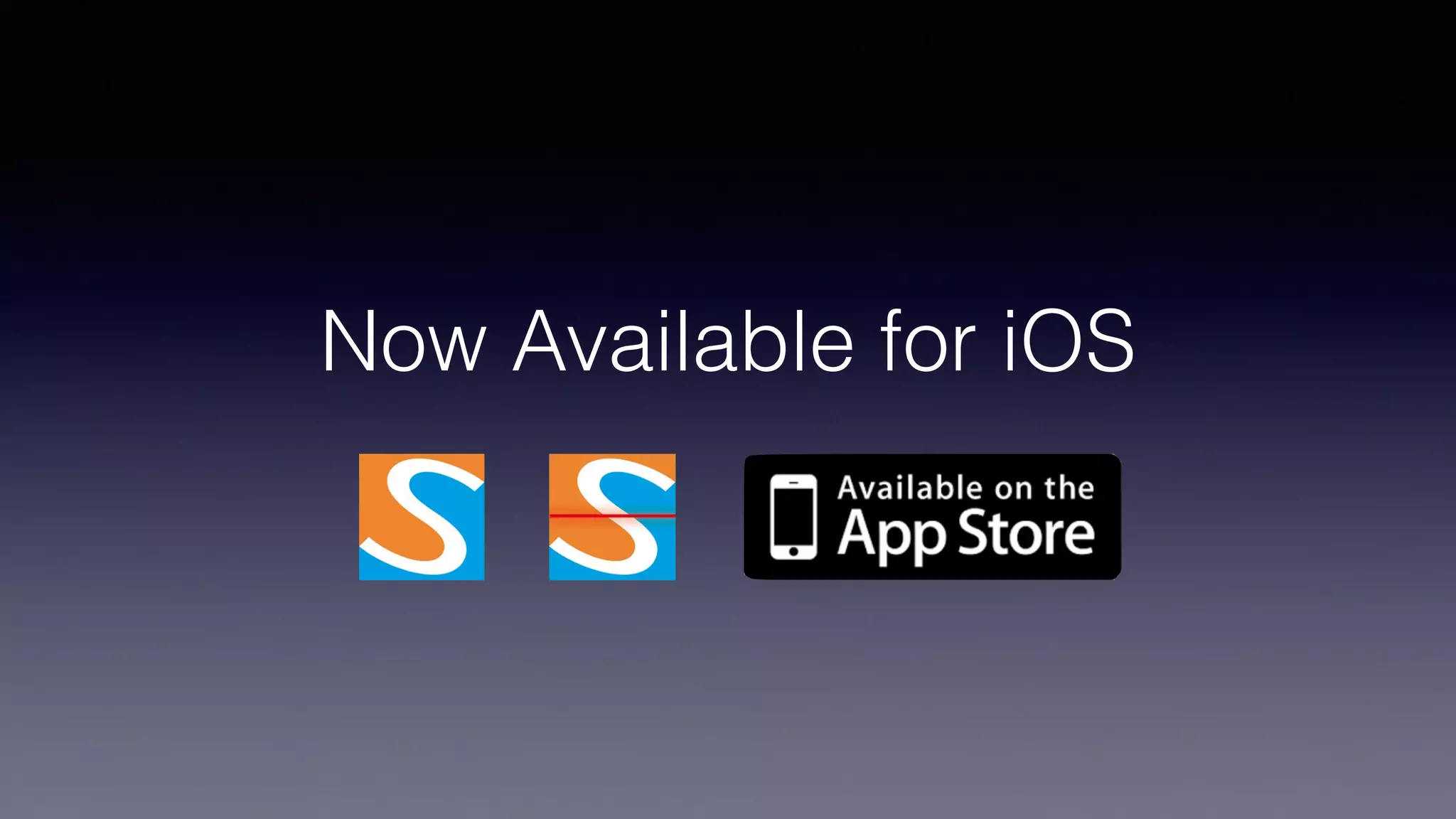 Now Available for iOS
 